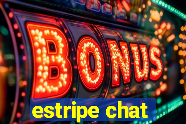 estripe chat